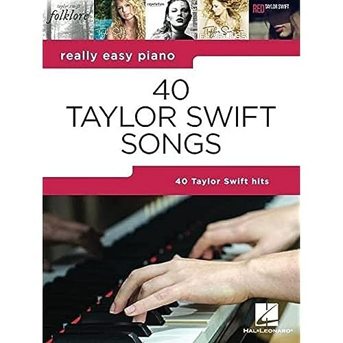 Really Easy Piano: 40 Taylor Swift Songs (Really Easy Piano; Hal Leonard) von HAL LEONARD